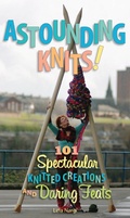 Cover: Astounding Knits! - Voyageur Press