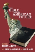 Cover: The Bible and the American Future - Wipf & Stock Publishers