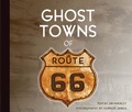 Cover: Ghost Towns of Route 66 - Voyageur Press