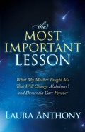Cover: The Most Important Lesson - Morgan James Publishing llc