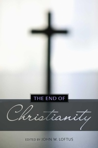 Enlarge image Cover: End of Christianity - Prometheus Books