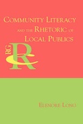 Cover: Community Literacy and the Rhetoric of Local Publics - Parlor Press