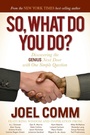 Cover: So What Do YOU Do? - Morgan James Publishing llc