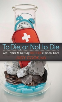 Enlarge image Cover: To Die or Not to Die - Morgan James Publishing llc