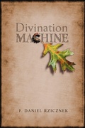 Cover: Divination Machine - Parlor Press