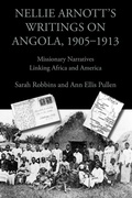 Cover: Nellie Arnott's Writings on Angola, 1905-1913 - Parlor Press