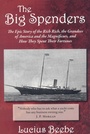 Cover: The Big Spenders - Axios Press