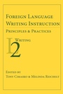 Cover: Foreign Language Writing Instruction: Principles and Practices - Parlor Press