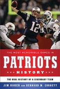 Cover: The Most Memorable Games in Patriots History - Bloomsbury Publishing USA