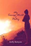Cover: My Teenage World of Poetry - America Star Books