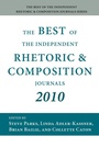 Cover: The Best of the Independent Rhetoric and Composition Journals 2010 - Parlor Press