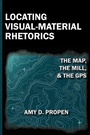 Cover: Locating Visual-Material Rhetorics - Parlor Press