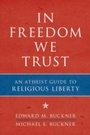 Cover: In Freedom We Trust - Simon + Schuster LLC