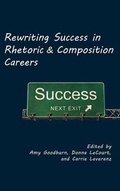 Cover: Rewriting Success in Rhetoric and Composition Careers - Parlor Press
