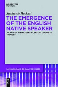 Enlarge image Cover: The Emergence of the English Native Speaker - De Gruyter