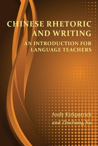 Abbildung von: Chinese Rhetoric and Writing - Parlor Press, LLC