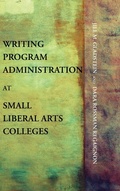 Cover: Writing Program Administration at Small Liberal Arts Colleges - Parlor Press