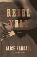 Cover: Rebel Yell - Bloomsbury Publishing USA