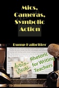 Cover: Mics, Cameras, Symbolic Action - Parlor Press