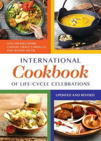 Enlarge image Cover: International Cookbook of Life-Cycle Celebrations - Greenwood Press