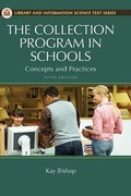 Cover: The Collection Program in Schools - Libraries Unlimited Inc
