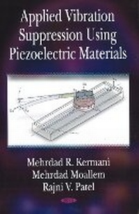 Enlarge image Cover: Applied Vibration Suppression Using Piezoelectric Materials - Nova Science Publishers Inc