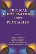 Cover: Critical Conversations About Plagiarism - Parlor Press, LLC