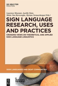 Enlarge image Cover: Sign Language Research, Uses and Practices - De Gruyter Mouton