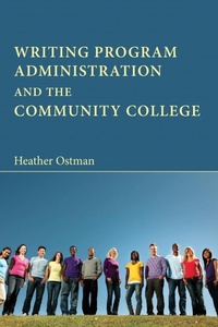 Enlarge image Cover: Writing Program Administration and the Community College - Parlor Press