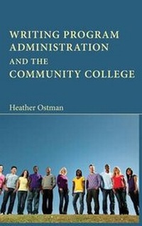 Enlarge image Cover: Writing Program Administration and the Community College - Parlor Press