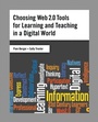 Cover: Choosing Web 2.0 Tools for Learning and Teaching in a Digital World - Libraries Unlimited Inc