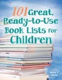 Abbildung von: 101 Great, Ready-to-Use Book Lists for Children - Libraries Unlimited