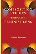 Cover: Composition Studies Through a Feminist Lens - Parlor Press