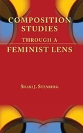 Cover: Composition Studies Through a Feminist Lens - Parlor Press