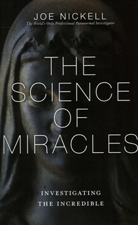 Enlarge image Cover: Science of Miracles - Prometheus Books