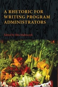 Cover: Rhetoric for Writing Program Administrators, A - Parlor Press, LLC