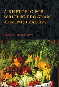 Abbildung von: Rhetoric for Writing Program Administrators, A - Parlor Press, LLC