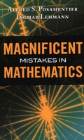 Cover: Magnificent Mistakes in Mathematics - Prometheus Books