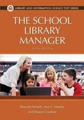 Cover: The School Library Manager, 5th Edition - Libraries Unlimited Inc