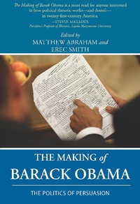 Abbildung von: Making of Barack Obama, The - Parlor Press, LLC
