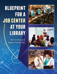 Abbildung von: Blueprint for a Job Center at Your Library - Libraries Unlimited Inc