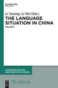 Enlarge image Cover: The Language Situation in China, Volume 1 - De Gruyter
