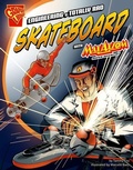 Cover: Engineering a Totally Rad Skateboard with Max Axiom, Super Scientist - Capstone Press