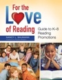 Cover: For the Love of Reading - Libraries Unlimited Inc