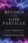 Cover: Beyond the God Particle - Prometheus Books