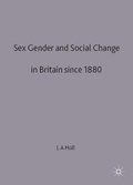 Cover: Sex, Gender and Social Change in Britain Since 1880 - Palgrave Macmillan