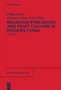 Cover: Religious Publishing and Print Culture in Modern China - De Gruyter