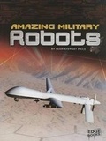 Cover: Robots Amazing Military Robots - Capstone Press