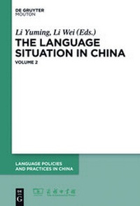 Enlarge image Cover: The Language Situation in China, Volume 2 - De Gruyter