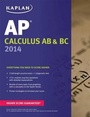 Cover: Kaplan AP Calculus AB & BC 2014 - Kaplan Test Prep